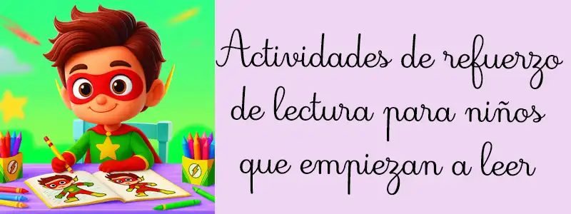 Actividades de refuerzo de lectura para niños que empiezan a leer