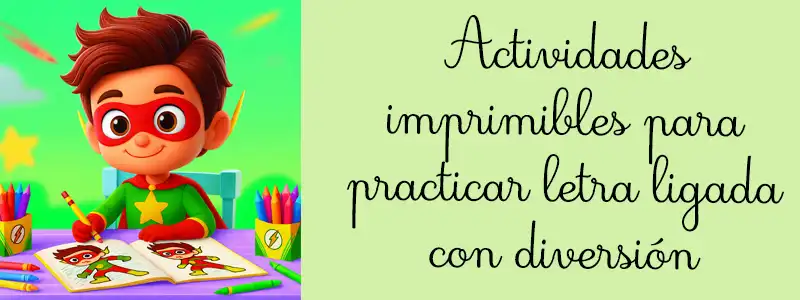 Actividades imprimibles para practicar letra ligada con diversión